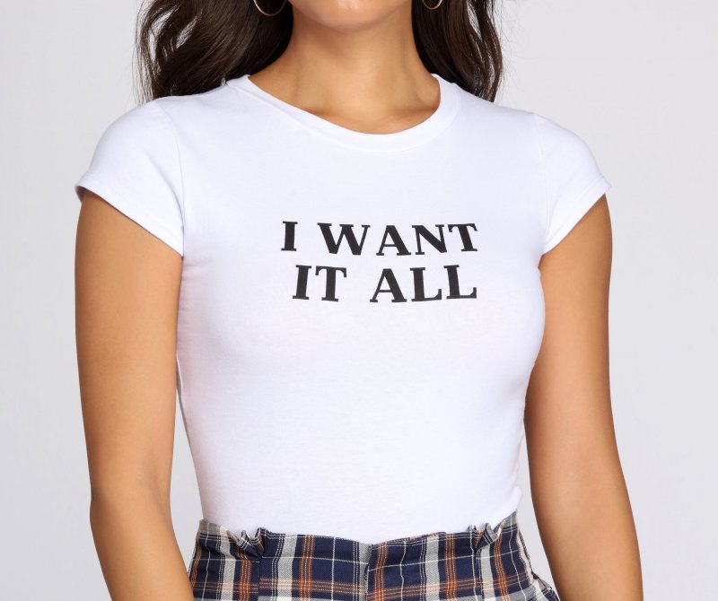 TableClothsUs Want It All Graphic Tee